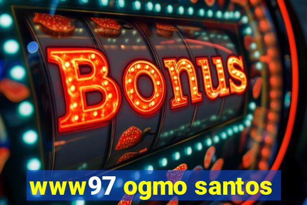 www97 ogmo santos